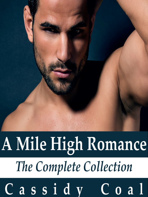 Title details for A Mile High Romance by Cassidy Coal - Available